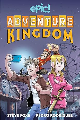 adventure kingdom volume 1  steve foxe, pedro rodríguez 1524869821, 978-1524869823
