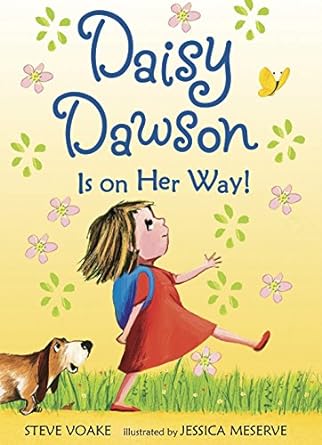 daisy dawson is on her way reprint edition steve voake, jessica meserve 0763642940, 978-0763642945