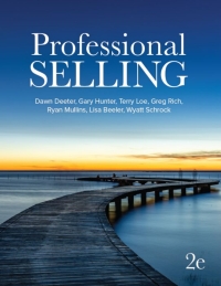 professional selling 2nd edition dawn deeter-schmelz  , gary hunter ,  terry loe; ryan mullins ,  gregory