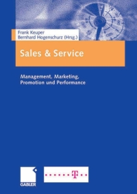 sales and  service management marketing promotion und performance 1st edition frank keuper , ?bernhardt