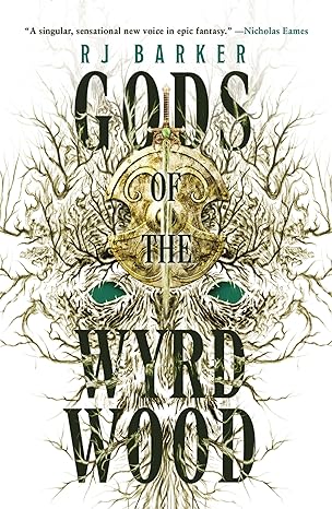 gods of the wyrdwood  rj barker 0316401587, 978-0316401586