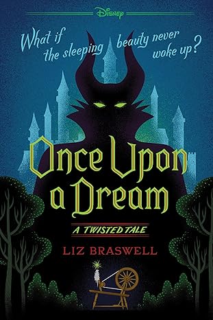 once upon a dream a twisted tale reprint edition liz braswell 9781484707302, 978-1484707302