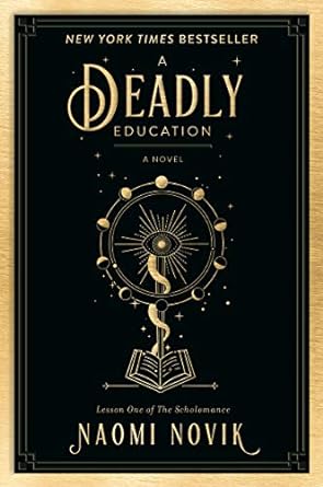 a deadly education a novel first edition, first printing naomi novik 0593128508, 978-0593128503