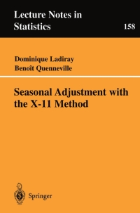 seasonal adjustment with the x 11 method 1st edition dominique ladiray, benoit quenneville 0387951717,