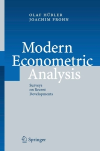 modern econometric analysis surveys on recent developments 1st edition olaf hübler, joachim frohn