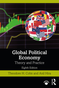 global political economy theory and practice 8th edition theodore h. cohn, anil hira 0367521989, 1000170705,