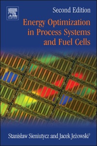 energy optimization in process systems and fuel cells 2nd edition stanislaw sieniutycz , jacek  jezowski