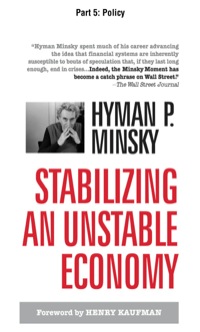 stabilizing an unstable economy part 5 1st edition hyman minsky 0071716386, 9780071716383