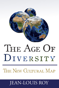 the age of diversity the new cultural map 1st edition jean louis roy 1771612223, 1771612231, 9781771612227,