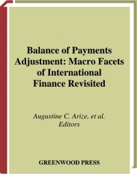 balance of payments adjustment macro facets of international finance revisited 1st edition augustine c.