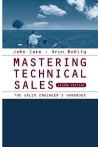 mastering technical sales the sales engineers 2nd edition john care, aron bohlig 1596933399, 9781596933392,