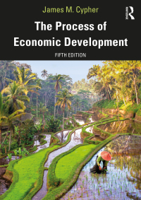 the process of economic development 5th edition james m. cypher 0367251191, 1000244490, 9780367251192,
