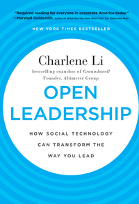 open leadership how social technology can transform the way you lead 1st edition charlene li 0470597267,