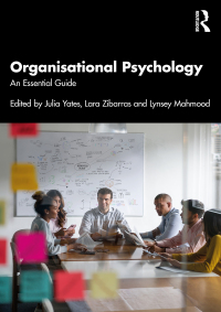 organisational psychology an essential guide 1st edition julia yates, lara zibarras, lynsey mahmood