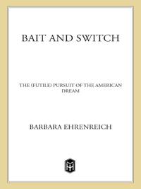 bait and switch the futile pursuit of the american dream 1st edition barbara ehrenreich 0805081240,