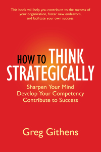 How To Think Strategically Sharpen Your Mind  Develop Your Competency  Contribute To Success