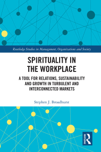 spirituality in the workplace routledge studies in management organizations and society 1st edition stephen
