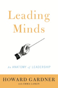 leading minds an anatomy of leadership 1st edition howard e gardner , emma laskin 0465027733, 0465027776,