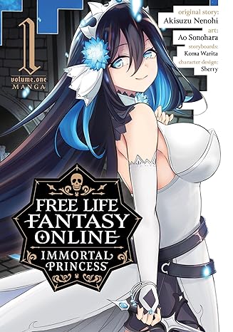 free life fantasy online immortal princess volume 1  akisuzu nenohi, ao sonohara, koma warita, sherry