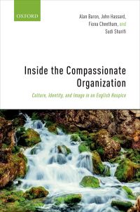 inside the compassionate organization 1st edition alan baron; john hassard; fiona cheetham; sudi sharifi