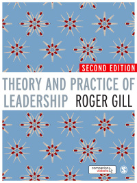 theory and practice of leadership 2nd edition roger gill 1849200238, 144628929x, 9781849200233, 9781446289297