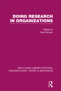 doing research in organizations rle organizations 1st edition author 1138967912, 1135930848, 9781138967915,