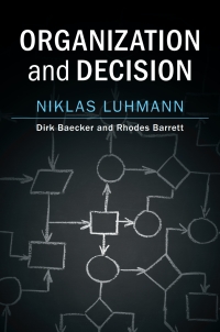 organization and decision 1st edition niklas luhmann 1108472079, 1108652328, 9781108472074, 9781108652322
