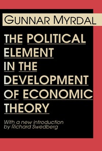 the political element in the development of economic theory with a new introduction by richard swedberg