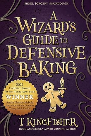a wizards guide to defensive baking  t kingfisher 1614505241, 978-1614505242