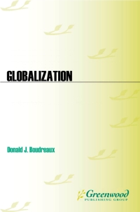 globalization 1st edition donald j. boudreaux 0313342148, 9780313342141