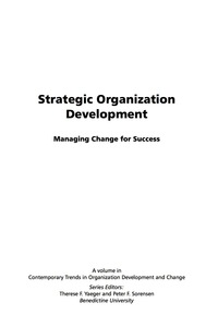strategic organization development managing change for success 1st edition yaeger, therese f.; sorensen,