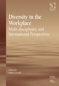 diversity in the workplace multi disciplinary and international perspectives 1st edition gröschl, stefan, dr