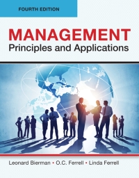 management principles and applications 4th edition leonard bierman, o.c ferrell , linda ferrell 1942041721,