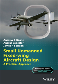 small unmanned fixed wing aircraft design a practical approach 1st edition andrew j. keane, andrás