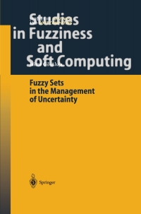 fuzzy sets in the management of uncertainty 1st edition jaime gil aluja 3540203419, 3540396993,