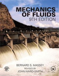mechanics of fluids 9th edition john ward-smith, bernard s. massey 0415602602, 1498755577, 9780415602600,