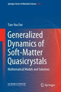 generalized dynamics of soft matter quasicrystals mathematical models and solutions 1st edition tian-you fan