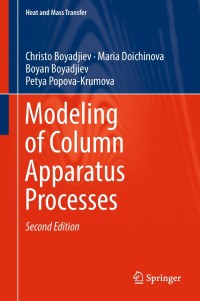 modeling of column apparatus processes 2nd edition christo boyadjiev; maria doichinova; boyan boyadjiev;