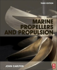 marine propellers and propulsion 3rd edition john carlton 0080971237, 9780080971230, 9780080971247