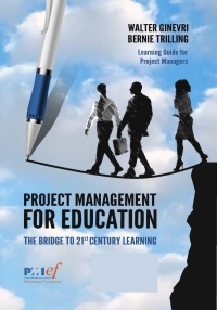project management for education the bridge to 21st century learning 1st edition walter ginevri , bernie