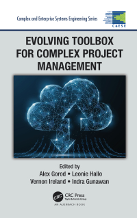 evolving toolbox for complex project management 1st edition alex gorod 1032400994, 042958928x,