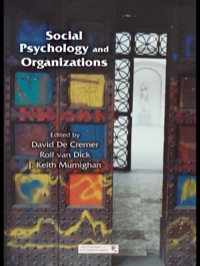 social psychology and organizations 1st edition de cremer, david; van dick, rolf; murnighan, j. keith