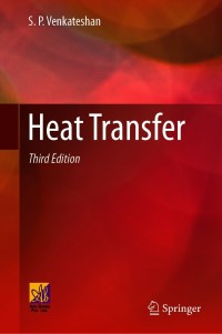 heat transfer 3rd edition s.p. venkateshan 3030583376, 3030583384, 9783030583378, 9783030583385