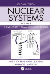 nuclear systems elements of thermal hydraulic design volume 2 2nd edition neil e. todreas, mujid s. kazimi,