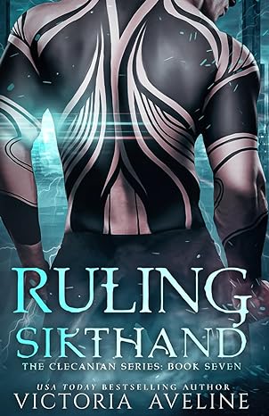 ruling sikthand the clecanian series book seven  victoria aveline 1958397105, 978-1958397107