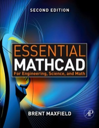 essential mathcad for engineering science and math 2nd edition brent maxfield 012374783x, 9780123747839,