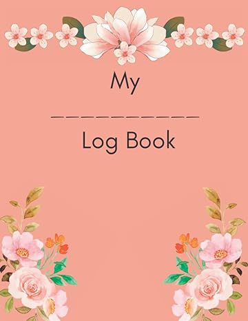 customizable log book create your own log book 123 pages for 4 months create order log book daily activity