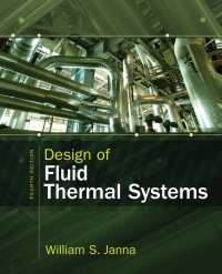 design of fluid thermal systems 4th edition william s. janna 1285859650, 1305323246, 9781285859651,