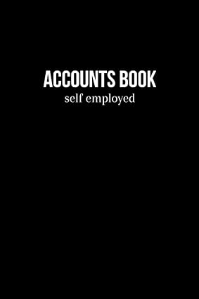 accounts book self employed income and expenses log book simple and easy to complete ideal for small business