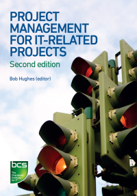 project management for it related projects 2nd edition bob hughes, roger ireland, brian west, norman smith,